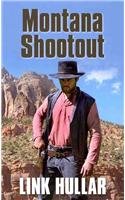 Montana Shootout by Link Hullar