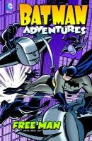 Batman Adventures: Free Man (DC Comics: Batman Adventures)