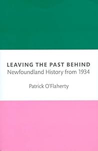 Leaving the Past Behind: Newfoundland History from 1934