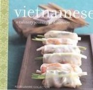 Food Lovers Vietnamese: A Culinary Journey of Discovery by Corinne Trang