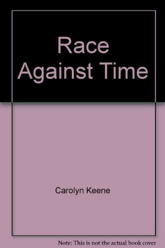 Race Against Time by Carolyn Keene