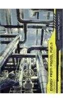 Energy from Fossil Fuels (Essential Energy (2nd Edition))