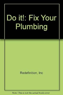 Fix Your Plumbing (Do It)