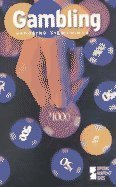 Opposing Viewpoints Series - Gambling (paperback edition) by James D. Torr