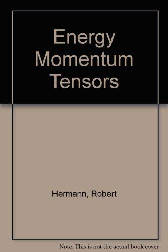 Energy Momentum Tensors by Robert Hermann