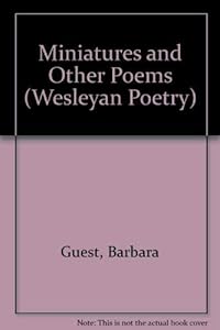 Miniatures and Other Poems (Wesleyan Poetry Series)
