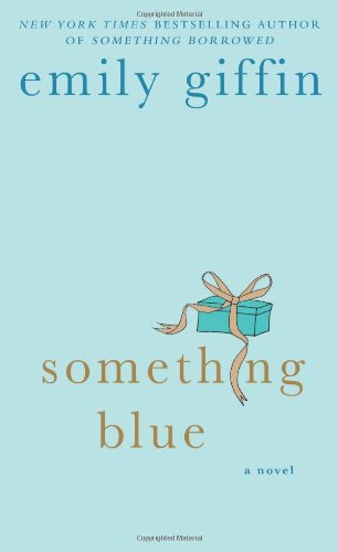 Something Blue by Emily Giffin