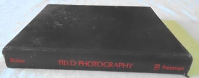 Field Photography: Beginning and Advanced Techniques