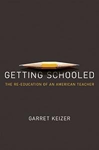 Getting Schooled: The Reeducation of an American Teacher