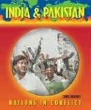 Nations in Conflict - India & Pakistan Nations in Conflict - India & Pakistan