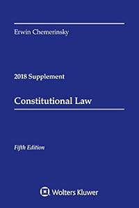 Constitutional Law: 2018 Case Supplement
