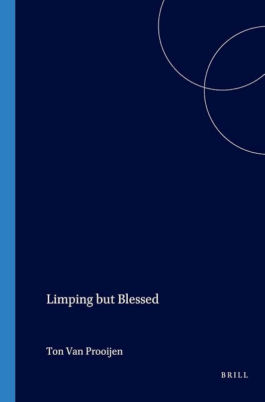 Limping but Blessed: Jurgen Moltmann's Search for a Liberating Anthropology (Currents of Encounter 24) (Currentts of Encounter) by Ton van Prooijen