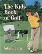 The Kids Book of Golf by John Gordon