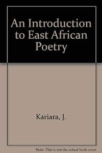 An Introduction to East African Poetry by J. Kariara