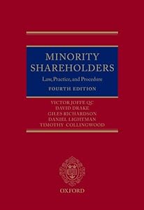 Minority Shareholders: Law, Practice and Procedure by Victor Joffe QC