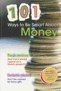 101 Ways to Be Smart About Money by Rebecca Vickers