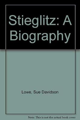 Stieglitz: A Biography
