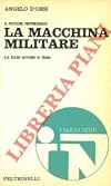 La macchina militare. Il potere repressivo