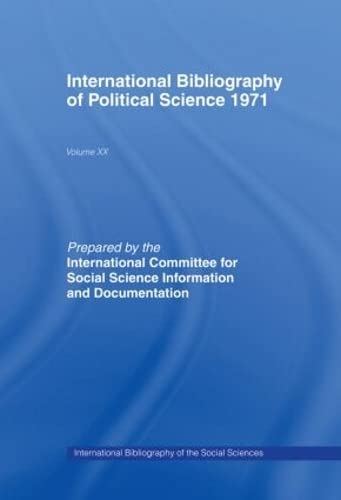 IBSS: Political Science: 1971 Volume 20 (International Bibliography of the Social Sciences: Political Science, 20) by International Committee for Social Science Information and Documentation