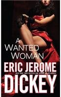 A Wanted Woman by Eric Jerome Dickey