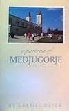 A Portrait of Medjugorje