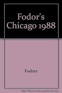 Fodors-Chicago '88 by Fodor's