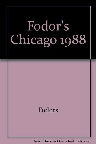 Fodors-Chicago '88 by Fodor's