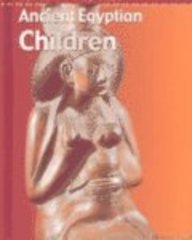 Ancient Egyptian Children (People in the Past: Egypt) by Richard Tames