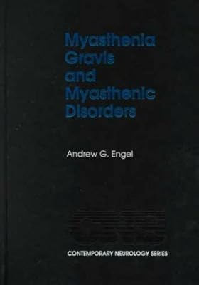 Myasthenia Gravis and Myasthenic Disorders (Contemporary Neurology Series)