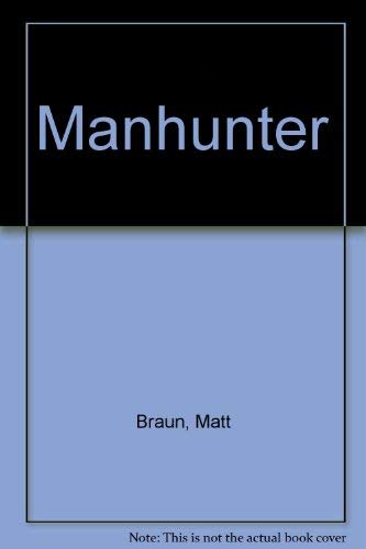 Manhunter by Matt Braun