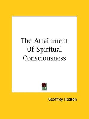 The Attainment of Spiritual Consciousness