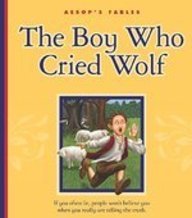 The Boy Who Cried Wolf by Mary Berendes
