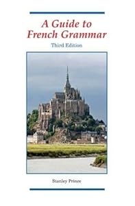 A Guide to French Grammar by Stanley Pince