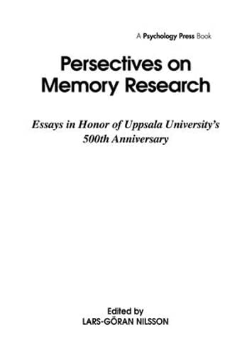 Perspectives on Memory Research: Essays in Honor of Uppsala University's 500th Anniversary (Comparative Cognition and Neuroscience Series) by Lars-Goran Nilsson