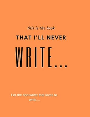 For The Non-Writer...That Loves to Write