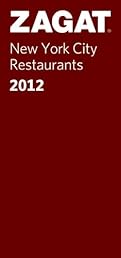 2012 New York City Restaurants (ZAGAT Restaurant Guides)