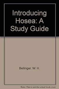 Introducing Hosea: A Study Guide by W. H. Bellinger