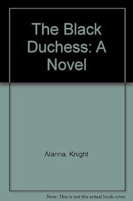 The Black Duchess: A novel