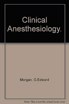 Clinical Anesthesiology