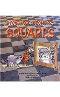 Stone Age Geometry: Squares by Gerry Bailey