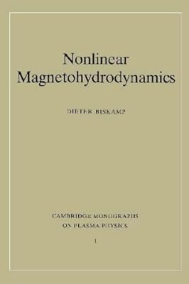 Nonlinear Magnetohydrodynamics (Cambridge Monographs on Plasma Physics, Series Number 1)