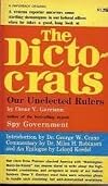 The dictocrats; our unelected rulers