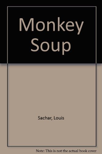 Monkey Soup by Louis Sachar