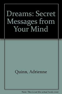 Dreams: Secret Messages from Your Mind