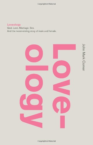 Loveology: God. by John Mark Comer