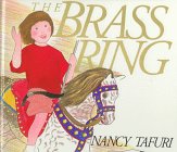 The Brass Ring by Nancy Tafuri