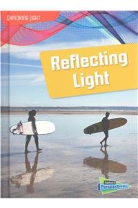 Reflecting Light by Louise Spilsbury