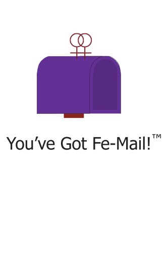 You've Got Fe-Mail! by by Kristin Cranford