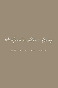 Nafesa's Love Song by Austin Alston