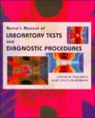 Nurse's Manual of Laboratory Tests and Diagnostic Procedures by Louise M. Malarkey